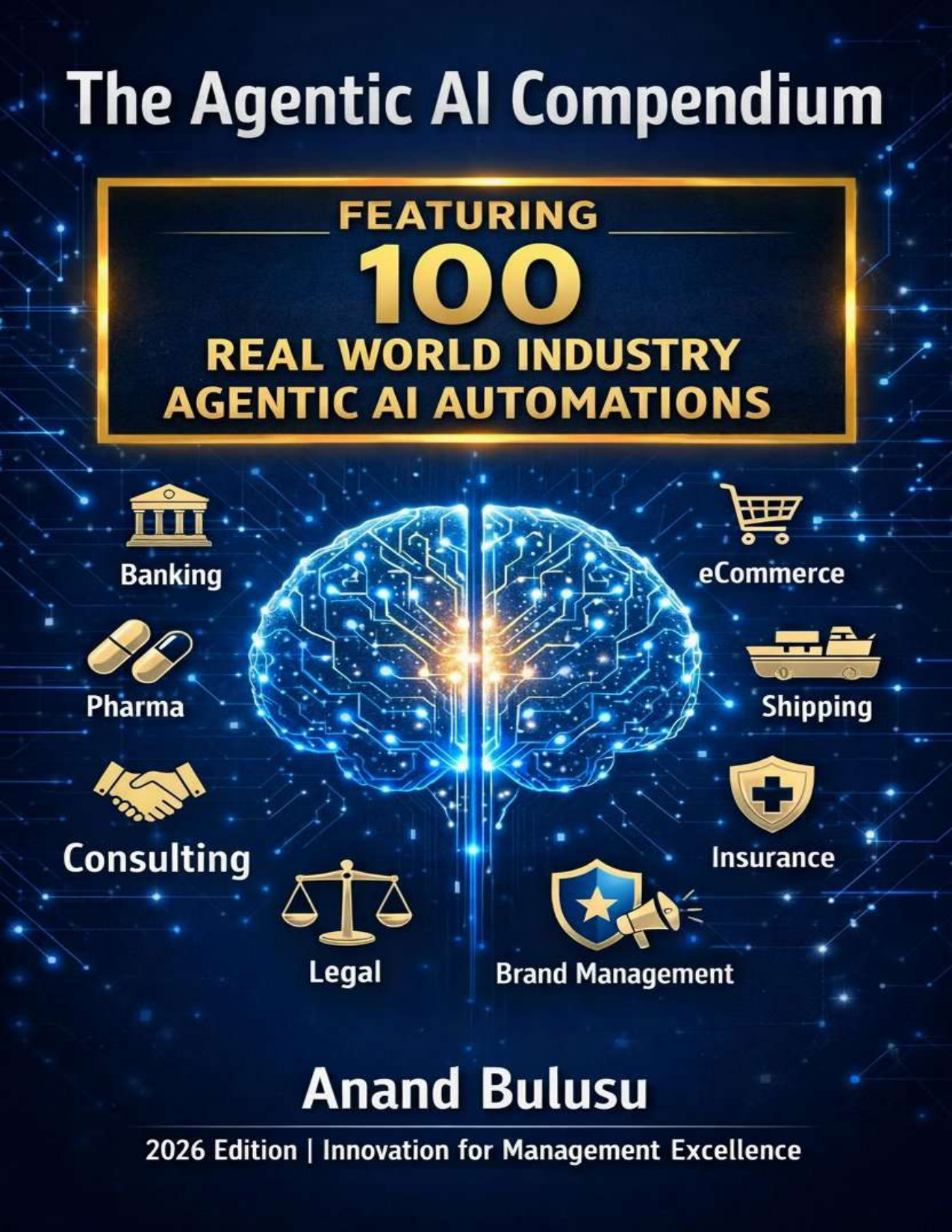 100 Enterprise Agentic AI Automation Case Studies by Anand Bulusu